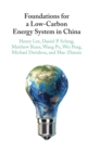 Foundations for a Low-Carbon Energy System in China - Book