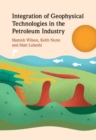 Integration of Geophysical Technologies in the Petroleum Industry - Book
