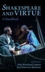 Shakespeare and Virtue : A Handbook - Book