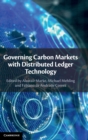 Governing Carbon Markets with Distributed Ledger Technology - Book