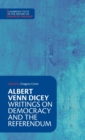 Albert Venn Dicey: Writings on Democracy and the Referendum - Book
