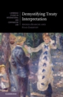 Demystifying Treaty Interpretation - eBook