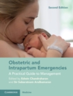 Obstetric and Intrapartum Emergencies : A Practical Guide to Management - eBook