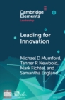 Leading for Innovation : Leadership Actions to Enhance Follower Creativity - eBook