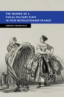 The Making of a Fiscal-Military State in Post-Revolutionary France - eBook