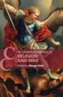 Cambridge Companion to Religion and War - eBook