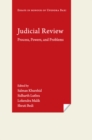 Judicial Review : Process, Powers, and Problems (Essays in Honour of Upendra Baxi) - eBook