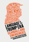 Language in the Trump Era : Scandals and Emergencies - eBook