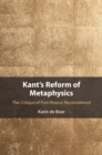 Kant's Reform of Metaphysics : The Critique of Pure Reason Reconsidered - eBook