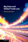 Big Data and Global Trade Law - eBook