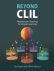 Beyond CLIL : Pluriliteracies Teaching for Deeper Learning - eBook