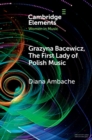Grazyna Bacewicz, The 'First Lady of Polish Music' - eBook