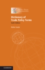 Dictionary of Trade Policy Terms - eBook