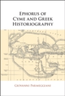 Ephorus of Cyme and Greek Historiography - eBook