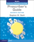 Prescriber's Guide : Stahl's Essential Psychopharmacology - Book