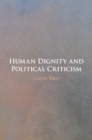 Human Dignity and Political Criticism - Book