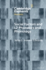 Social Factors and L2 Phonetics and Phonology - Book