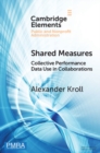 Shared Measures : Collective Performance Data Use in Collaborations - eBook