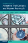 Introduction to Adaptive Trial Designs and Master Protocols - eBook