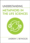 Understanding Metaphors in the Life Sciences - Book