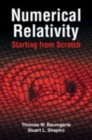 Numerical Relativity: Starting from Scratch - eBook