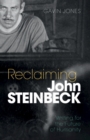 Reclaiming John Steinbeck : Writing for the Future of Humanity - eBook