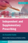 Independent and Supplementary Prescribing : An Essential Guide - eBook