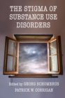 The Stigma of Substance Use Disorders - Book