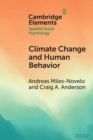 Climate Change and Human Behavior : Impacts of a Rapidly Changing Climate on Human Aggression and Violence - Book