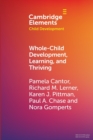Whole-Child Development, Learning, and Thriving : A Dynamic Systems Approach - Book