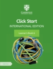 Click Start International Edition Learner's Book 6 with Digital Access (1 Year) - Book