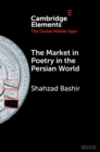 Market in Poetry in the Persian World - eBook