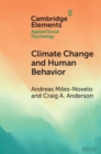 Climate Change and Human Behavior : Impacts of a Rapidly Changing Climate on Human Aggression and Violence - eBook