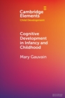 Cognitive Development in Infancy and Childhood - Book