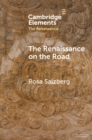 Renaissance on the Road : Mobility, Migration and Cultural Exchange - eBook