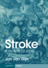 Stroke : A History of Ideas - eBook