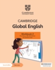 Cambridge Global English Workbook 2 with Digital Access (1 Year) : for Cambridge Primary and Lower Secondary English as a Second Language - Book