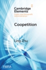 Coopetition : How Interorganizational Collaboration Shapes Hospital Innovation in Competitive Environments - Book