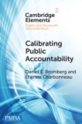 Calibrating Public Accountability : The Fragile Relationship Between Police Departments and Civilians in an Age of Video Surveillance - Book