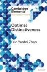 Optimal Distinctiveness : A New Agenda for the Study of Competitive Positioning of Organizations and Markets - Book