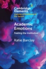 Academic Emotions : Feeling the Institution - Book
