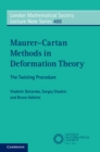 Maurer–Cartan Methods in Deformation Theory : The Twisting Procedure - Book