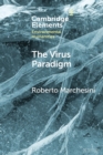 The Virus Paradigm : A Planetary Ecology of the Mind - Book
