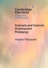 Podcasts and Feminist Shakespeare Pedagogy - eBook