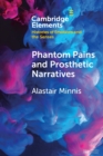 Phantom Pains and Prosthetic Narratives : From George Dedlow to Dante - Book