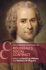 The Cambridge Companion to Rousseau's Social Contract - Book