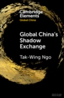 Global China's Shadow Exchange - Book