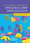 The Cambridge Handbook of Dyslexia and Dyscalculia - Book