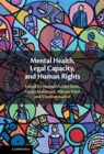 Mental Health, Legal Capacity, and Human Rights - eBook