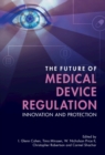 Future of Medical Device Regulation : Innovation and Protection - eBook